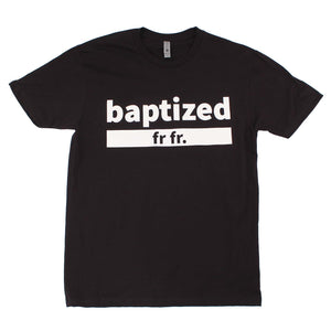 Baptized (Black)